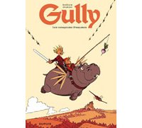 Gully T1 : Les Vengeurs d'Injures - Par Makyo & Dodier - Dupuis