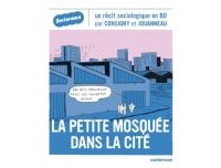 La Petite Mosquée dans la cité - Par Consigny & Jouanneau - Ed. Casterman