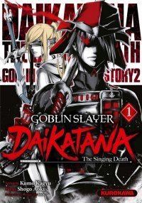 Goblin Slayer Daikatana T. 1 - Par Kumo Kagyu & Shogo Aoki - Ed. Kurokawa