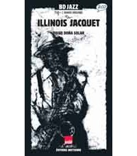 Illinois Jacquet - par Diego Dona Solar - Editions Nocturne