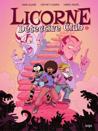 Licorne détective club - Par Karim Alliane, Geoffrey Champin et Gabriel Bargiel - Ed. Jungle
