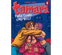 Tamara - T4 : « Faites comme chez vous ! » - Par Zidrou et Darasse - Dupuis