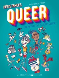 Résistances queer : une histoire
